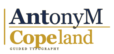 Guided Typography delivered by AntonyM Copeland